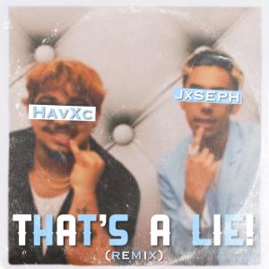 Jxseph的专辑that's a lie! (Remix) (Explicit)