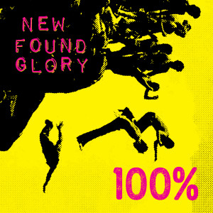 收聽New Found Glory的100%歌詞歌曲