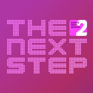 The Next Step的專輯Songs from the Next Step: Season 2