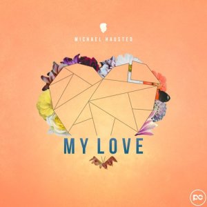 收聽Michael Hausted的My Love歌詞歌曲