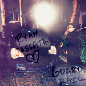 Album Guard Rail oleh Ryan Cassata