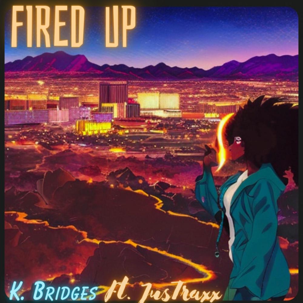 Fired UP (feat. JusTraxx) (Explicit)