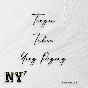Dengarkan lagu Tangan Tuhan Yang Pegang (Remastered) nyanyian Ny7 dengan lirik
