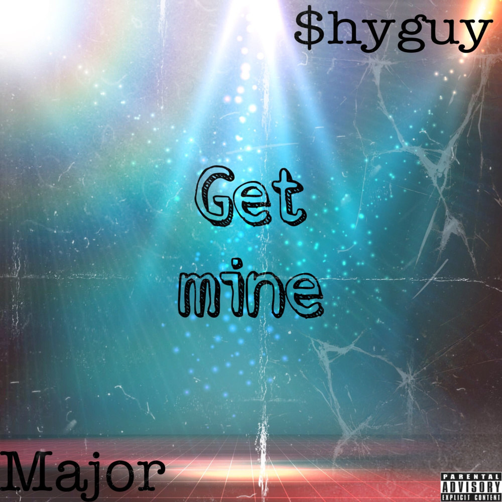 Get Mine (Explicit)