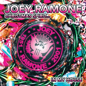 Joey Ramone的專輯Christmas Spirit...In My House