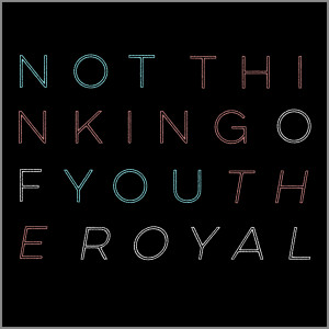 Dengarkan Not Thinking of You lagu dari The Royal dengan lirik