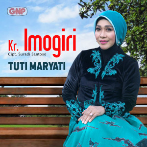 收听Tuti Maryati的Kr. Imogiri歌词歌曲