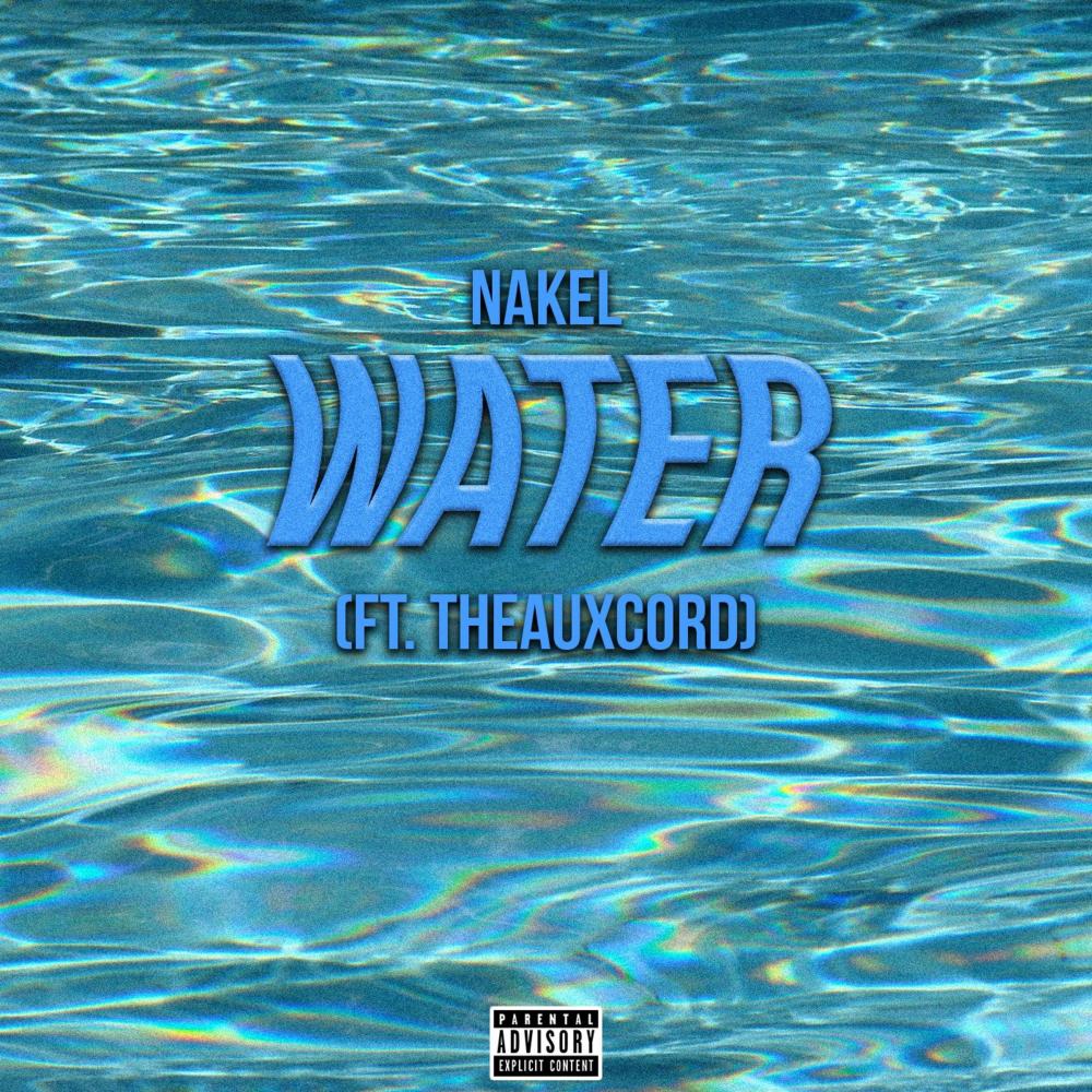 Water(feat. Theauxcord) (Explicit)