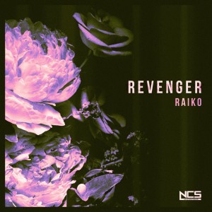 ดาวน์โหลดและฟังเพลง Revenger พร้อมเนื้อเพลงจาก RAIKO