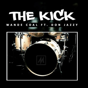 Album The Kick (feat. Don Jazzy) oleh Don Jazzy