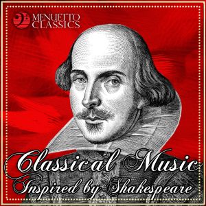 Various Artists的專輯Classical Music Inspired by Shakespeare