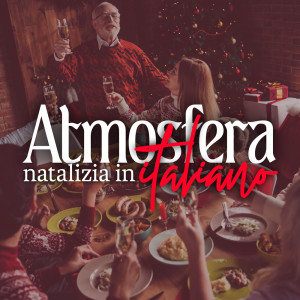 Album Atmosfera natalizia in italiano (Bella giornata in famiglia) oleh Christmas Eve Carols Academy