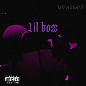 收聽Ohdassant的Lil Boss (Explicit)歌詞歌曲
