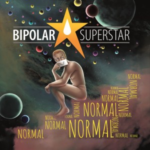 收聽Bipolar Superstar的Normal歌詞歌曲