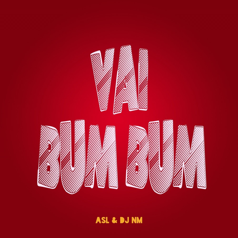 Vai Bum Bum (Explicit)