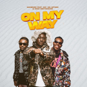 Listen to On My Way song with lyrics from Manengo