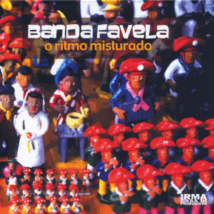 อัลบัม O Ritmo Misturado ศิลปิน Banda Favela