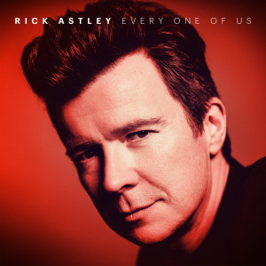 收聽Rick Astley的Every One of Us歌詞歌曲