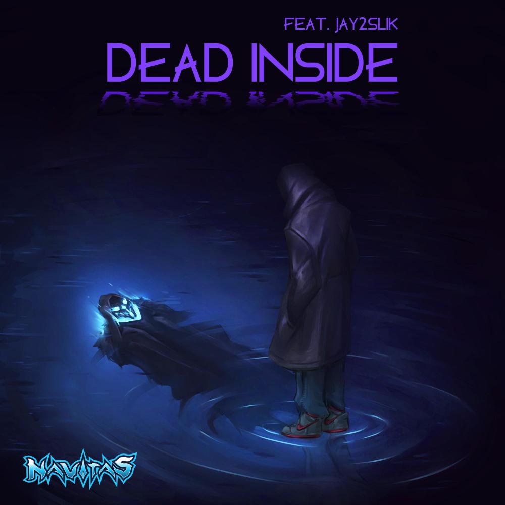 Dead Inside (feat. Jay2Slik) (Explicit)