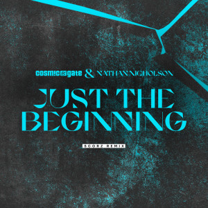 收聽Cosmic Gate的Just the Beginning歌詞歌曲