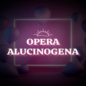 收听DJ Chulo的Opera Alucinogena (Explicit)歌词歌曲