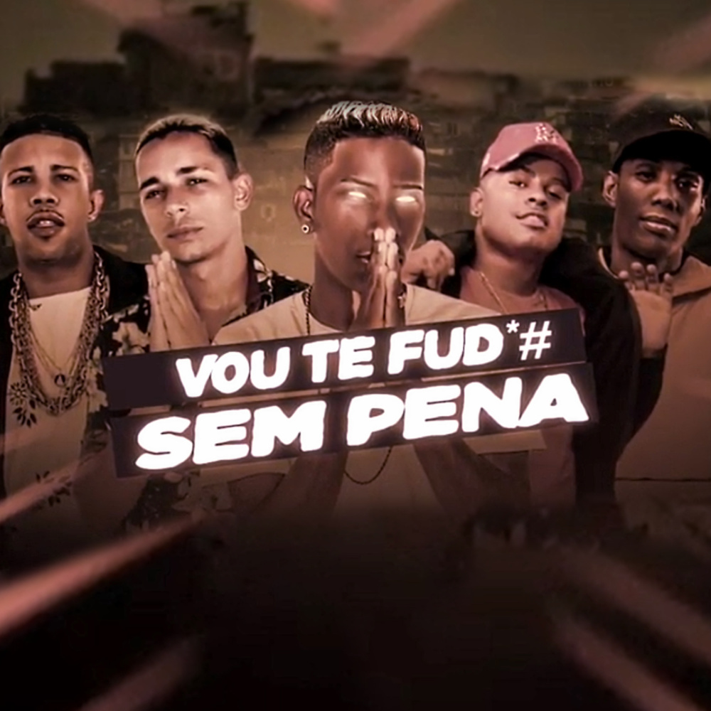 Vou Te Fud*# Sem Pena