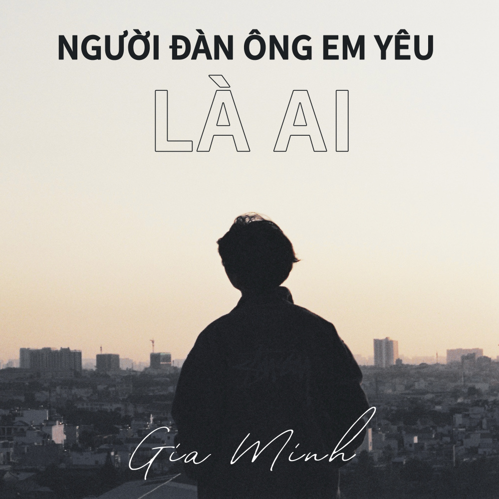 Người Đàn Ông Em Yêu Là Ai