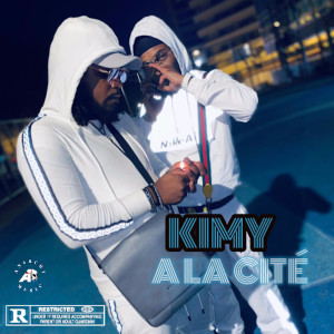 收听Kimy的A LA CITÉ (Explicit)歌词歌曲