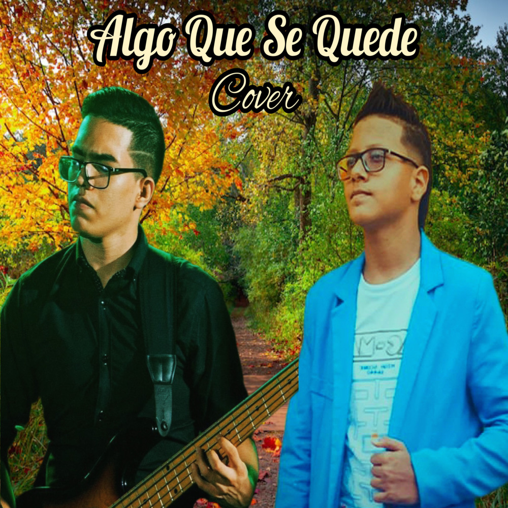 Algo Que Se Quede (Cover)