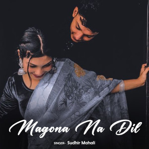 Album Magona Na Dil from Sudhir Mahali