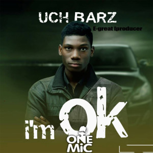 ดาวน์โหลดและฟังเพลง I’m Okay พร้อมเนื้อเพลงจาก Uch'barz