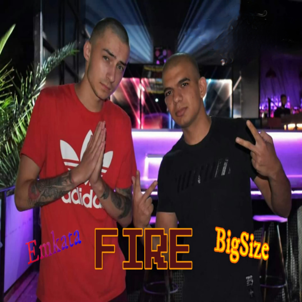 Fire (Ft. Bigsize)