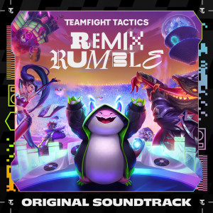 英雄联盟的专辑REMIX RUMBLE (Original Soundtrack from Teamfight Tactics Set 10)