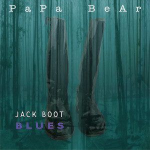Album Jack Boot Blues from Papa Bear
