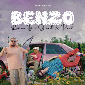 ดาวน์โหลดและฟังเพลง Benzo พร้อมเนื้อเพลงจาก Lumi B
