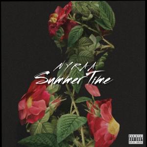 Listen to SummerTime (Explicit) song with lyrics from Nyraa
