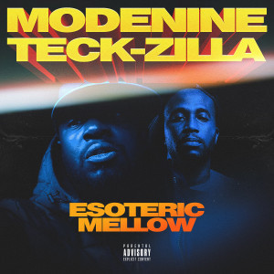 Teck-Zilla的專輯Esoteric Mellow (Explicit)