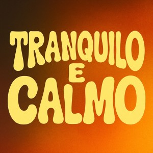 Album Tranquilo e Calmo (Explicit) from Prod.Sanx
