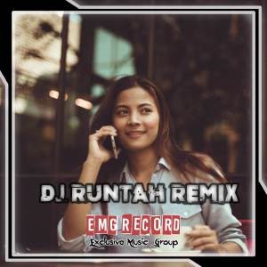 Listen to DJ RUNTAH REMIX song with lyrics from Chandra Adam