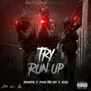 Listen to Try Run Up (Explicit) song with lyrics from Sebz beats