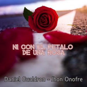 Daniel Gualdrón的专辑Ni Con el Pétalo de una Rosa