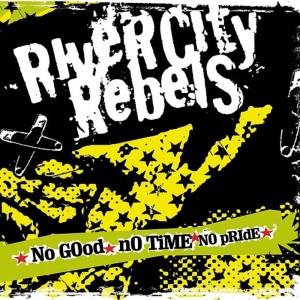 ดาวน์โหลดและฟังเพลง No Good พร้อมเนื้อเพลงจาก River City Rebels