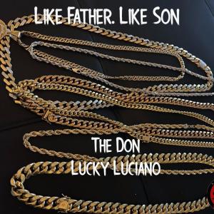 Album Like Father, Like Son (Explicit) from Lucky Luciano