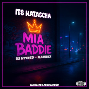 Album Mia Baddie (Caribbean Gangsta Riddim) [Explicit] from Its Natascha