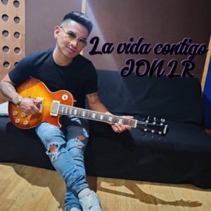 ดาวน์โหลดและฟังเพลง La vida contigo พร้อมเนื้อเพลงจาก Jon lr