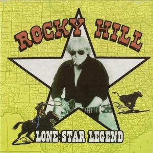 อัลบัม Lone Star Legend ศิลปิน Rocky Hill