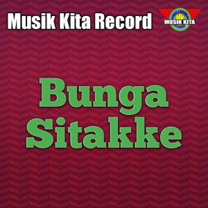 Dengarkan Bunga Sitakke lagu dari Chica Alwi dengan lirik