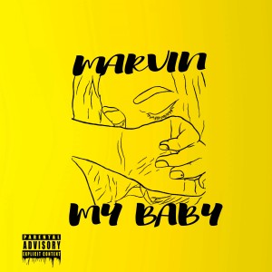 收聽Marvin的My Baby歌詞歌曲