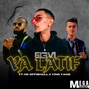BGM MARWEN的專輯Ya Latif (feat. HK OFFI$ALL & YING YANG) (Explicit)
