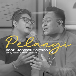 Pelangi Pasti Kembali Bersinar dari Martin Sunardi